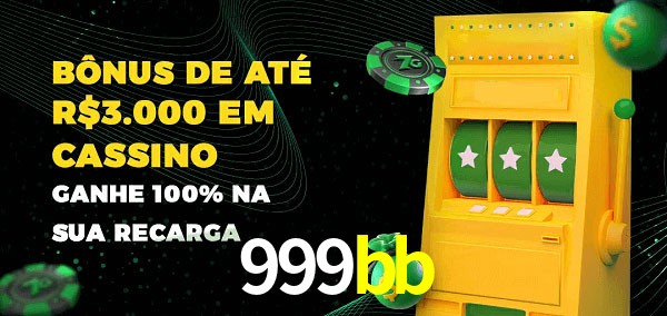 999bb melhor bônus de depósito